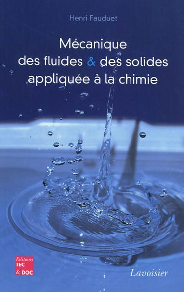Couverture de Mécanique des fluides et des solides appliquée à la chimie