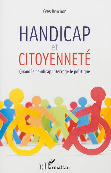 Handicap et citoyenneté : quand le handicap interroge le politique