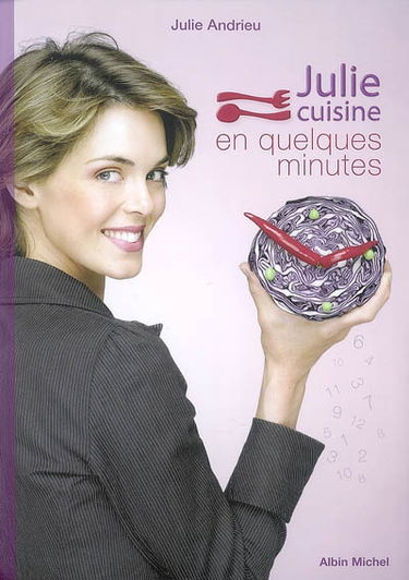 Julie cuisine en quelques minutes