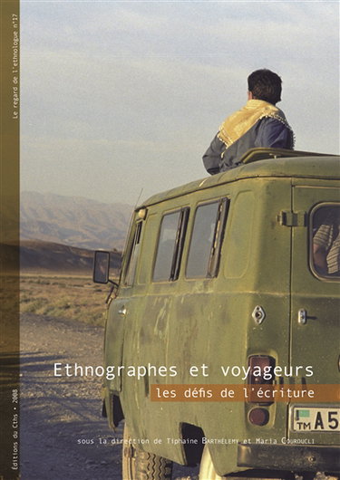 Ethnographes et voyageurs : les défis de l'écriture