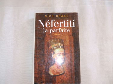 Néfertiti la parfaite