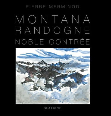 Montana, Randogne : noble contrée