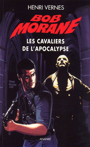Bob Morane. Vol. 2. Les cavaliers de l'Apocalypse