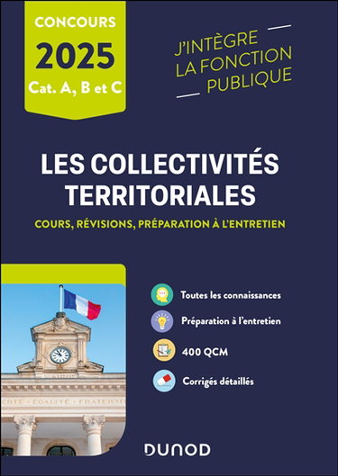 Couverture de Les collectivités territoriales : cours, révisions, préparation à l'entretien : concours 2025, cat. A, B et C