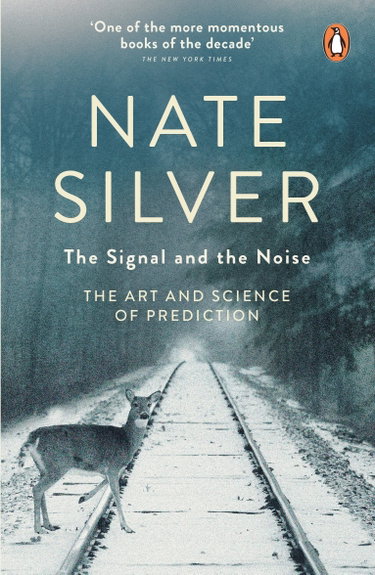 Couverture de The Signal and the Noise: The Art and Science of Prediction