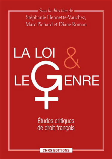 Couverture de La loi et le genre : études critiques de droit français