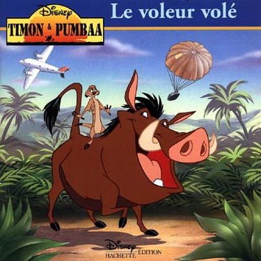 Timon et Pumbaa. Le voleur volé