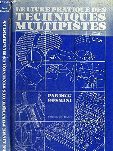 Le Livre pratique des techniques multipistes