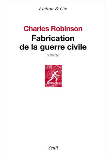 Fabrication de la guerre civile