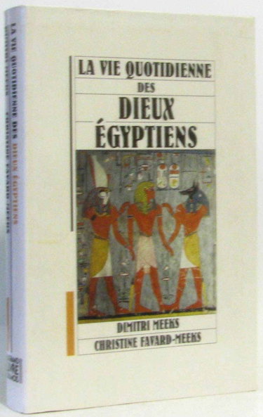 Couverture de La Vie quotidienne des dieux égyptiens
