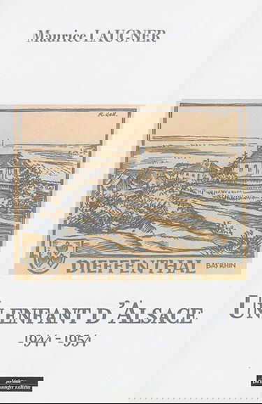 Un enfant d'Alsace : 1944-1954