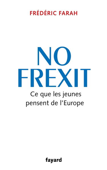No Frexit : ce que les jeunes pensent de l'Europe