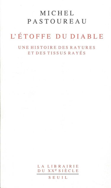 L'étoffe du diable : une histoire des rayures et des tissus rayés