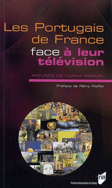 Les Portugais de France face à leur télévision : médias, migrations et enjeux identitaires