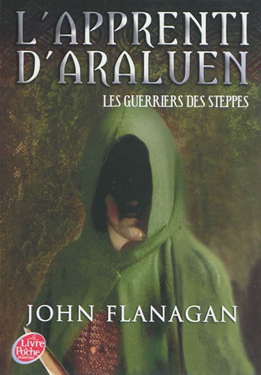 L'apprenti d'Araluen. Vol. 4. Les guerriers des steppes
