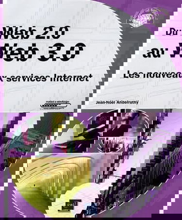 Du Web 2.0 au Web 3.0 : les nouveaux services Internet