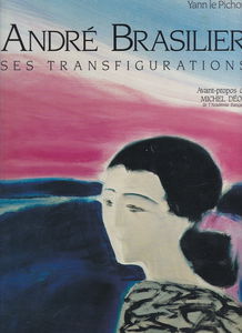 André Brasilier : ses transfigurations
