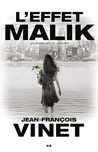 L'effet Malik - Les branches de l'Olivier Tome 2