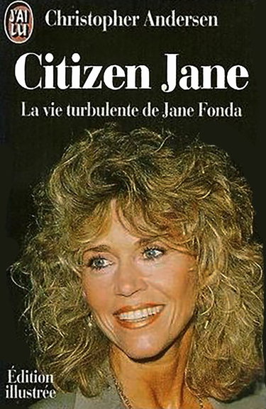 Couverture de Citizen Jane : la vie turbulente de Jane Fonda par Christopher Andersen