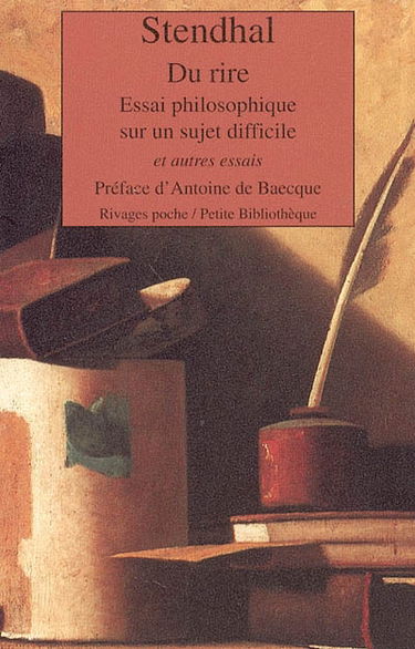 Du rire : essai philosophique sur un sujet difficile et autres essais