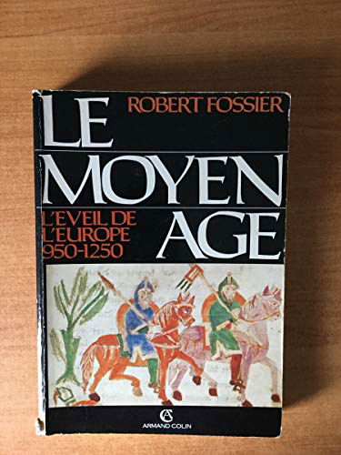Le Moyen âge Tome 2: L'éveil de l'Europe
