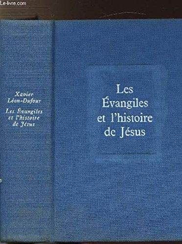Les Evangiles et l'Histoire de Jésus