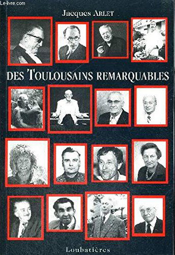 Des Toulousains remarquables