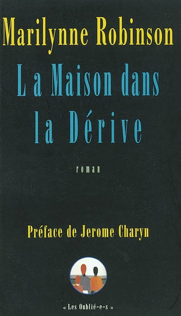 Couverture de La maison dans la dérive par Marilynne Robinson