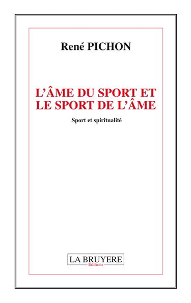 L'AME DU SPORT ET LE SPORT DE L'AME