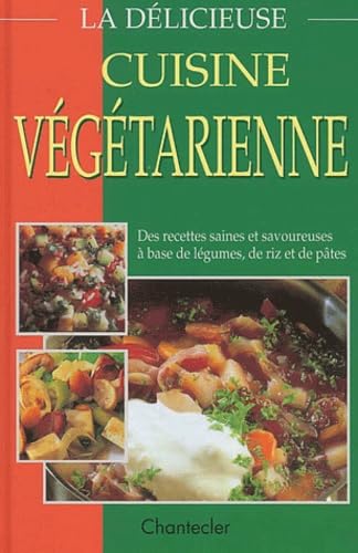 La Delicieuse Cuisine Vegetarienne