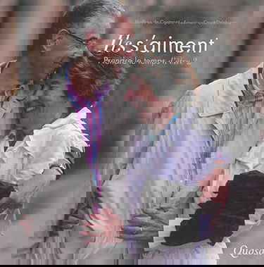 Ils s'aiment : prendre le temps d'être 2