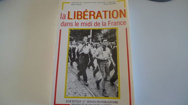 La Libération dans le Midi de la France : actes