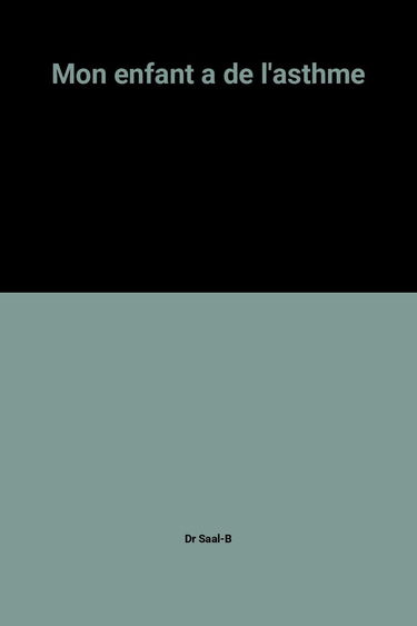 Mon enfant a de l'asthme