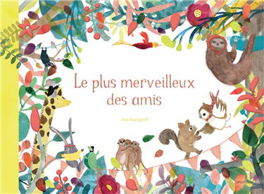 Le plus merveilleux des amis