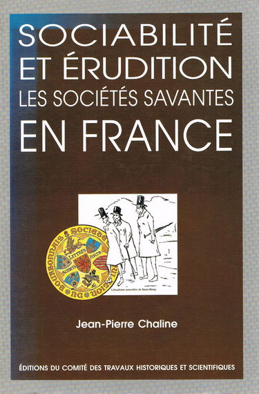 Sociabilité et érudition les sociétés savantes Mémoires n?10