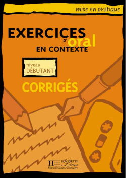Mise en pratique, oral, débutant : corrigés