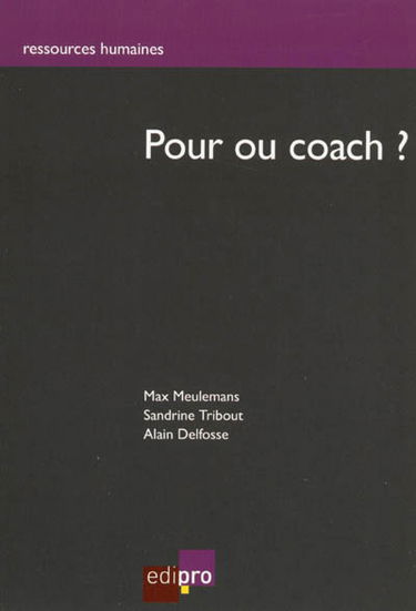 Pour ou coach ?