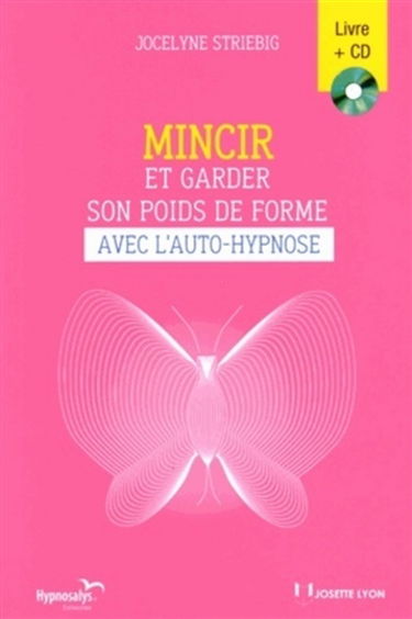 Mincir et garder son poids de forme avec l'auto-hypnose