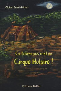 Ca tourne pas rond au Cirque Hulaire