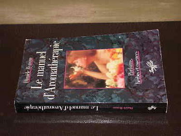 Le Manuel d'aromathérapie