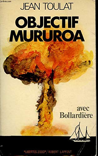 Couverture de Objectif mururoa avec bollardiere