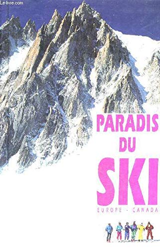 Paradis du ski : Europe-Canada