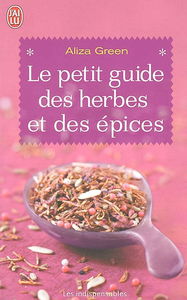 Le petit guide des herbes et des épices