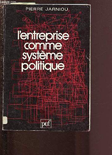 Couverture de L'Entreprise comme système politique