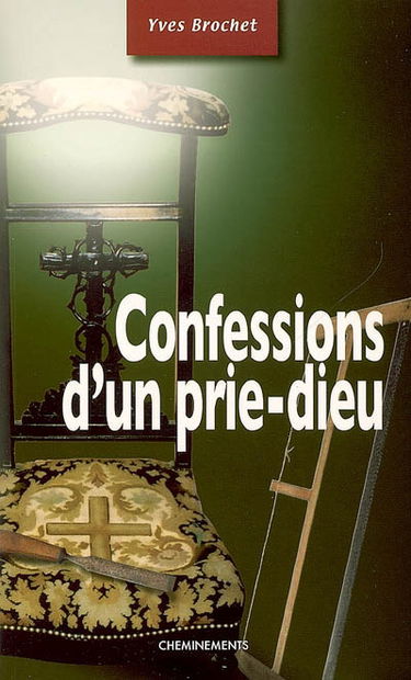 Confessions d'un prie-dieu