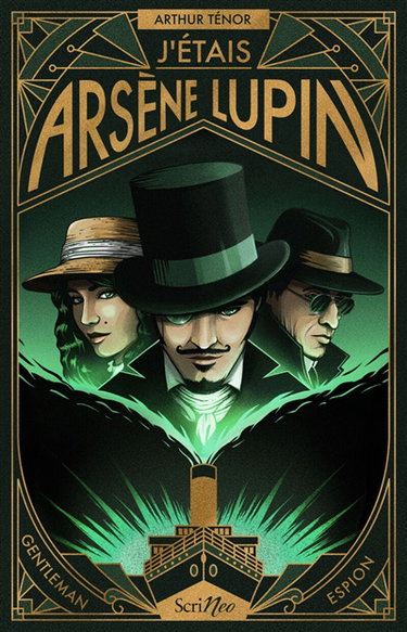 Couverture de J'étais Arsène Lupin : gentleman espion