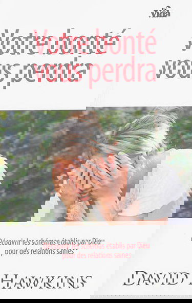 Votre bonté vous perdra : découvrir les schémas établis par Dieu pour des relations saines