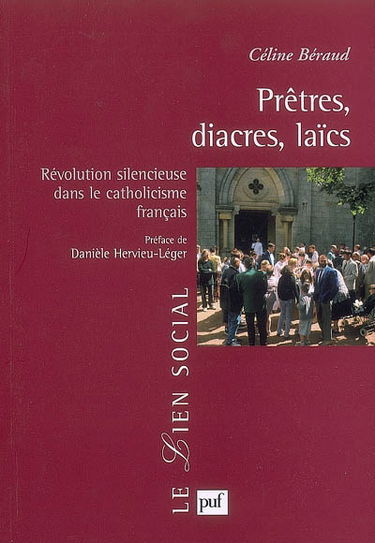 Prêtres, diacres, laïcs : révolution silencieuse dans le catholicisme français