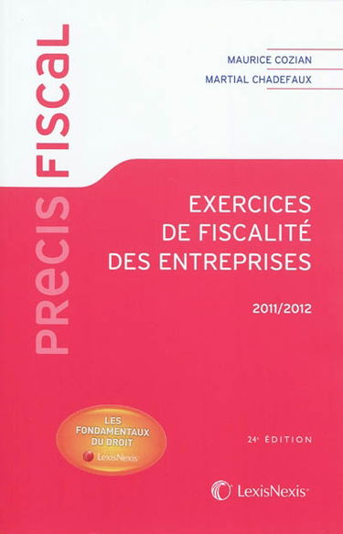 Exercices de fiscalité des entreprises : 2011-2012