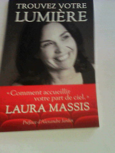 TROUVEZ VOTRE LUMIERE - "comment accueillir votre part de ciel"